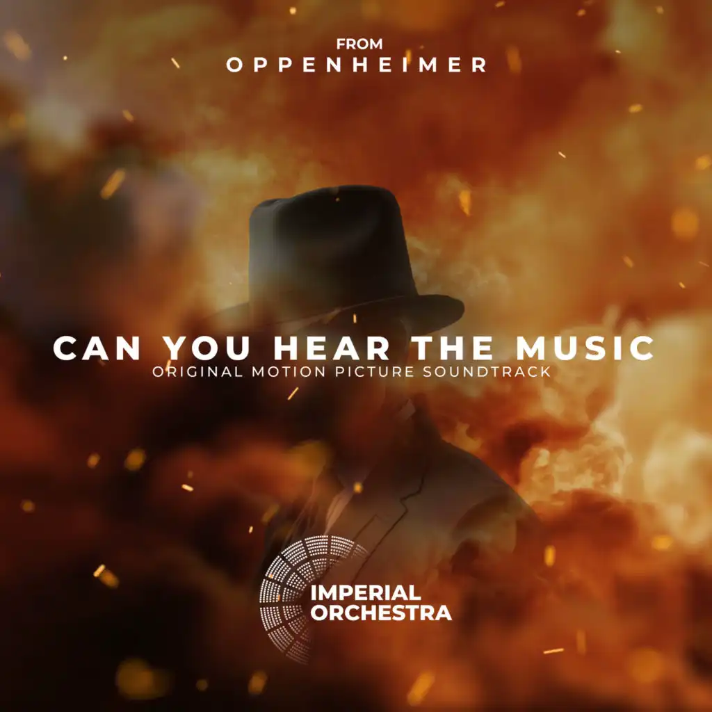 Can You Hear the Music (Original Motion Picture Soundtrack from Oppenheimer)