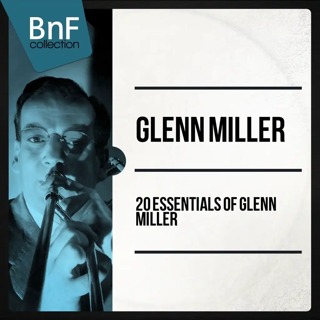 20 Essentials of Glenn Miller (Mono Version)