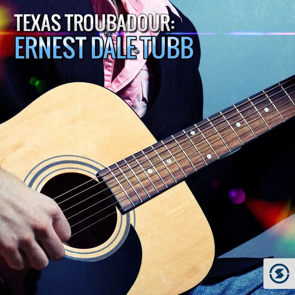 Texas Troubadour: Ernest Dale Tubb