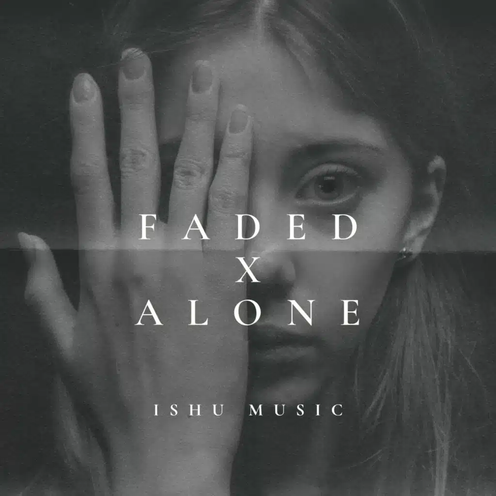 Faded x Alone (Slowed & Reverb)