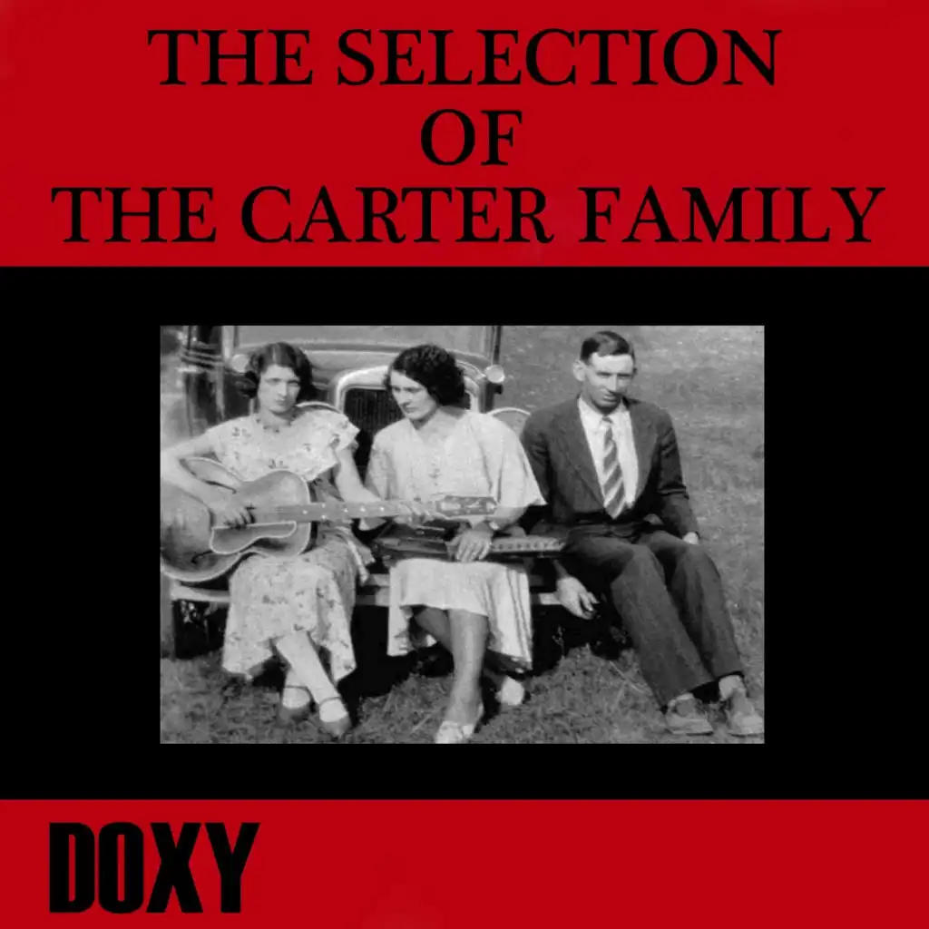 The Selection of The Carter Family (Doxy Collection, Remastered)