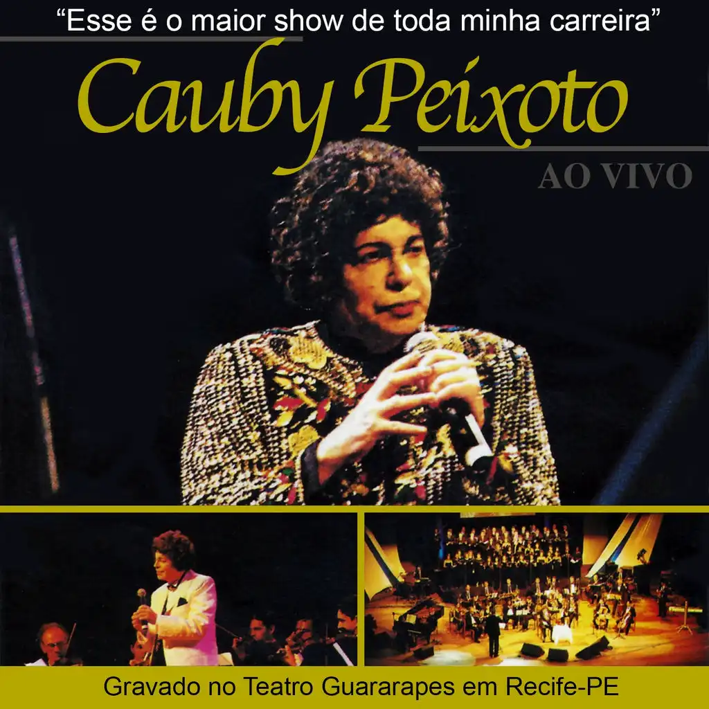 Cauby Peixoto: Ao Vivo (Gravado no Teatro Guararapes em Recife-PE)