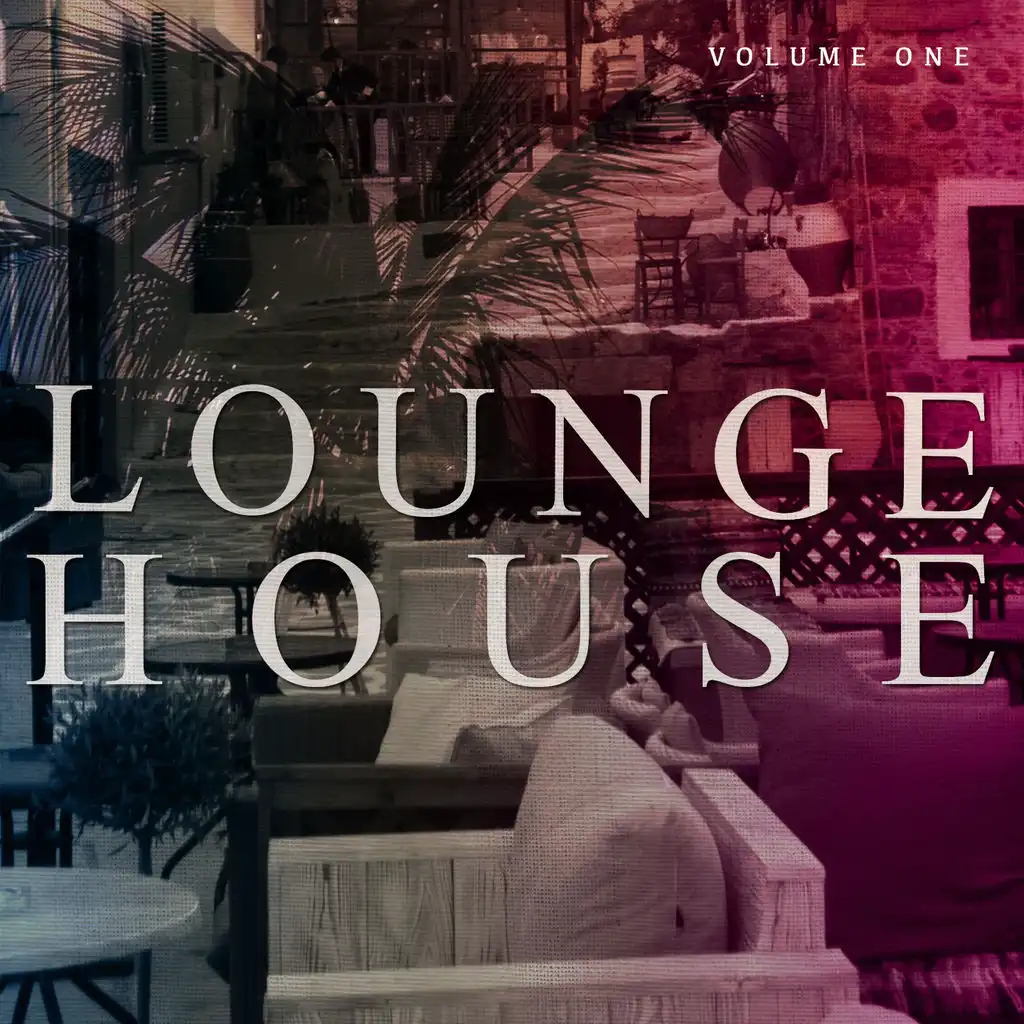 Lounge House, Vol. 1 (Finest Collection of Beach Cafe Music)