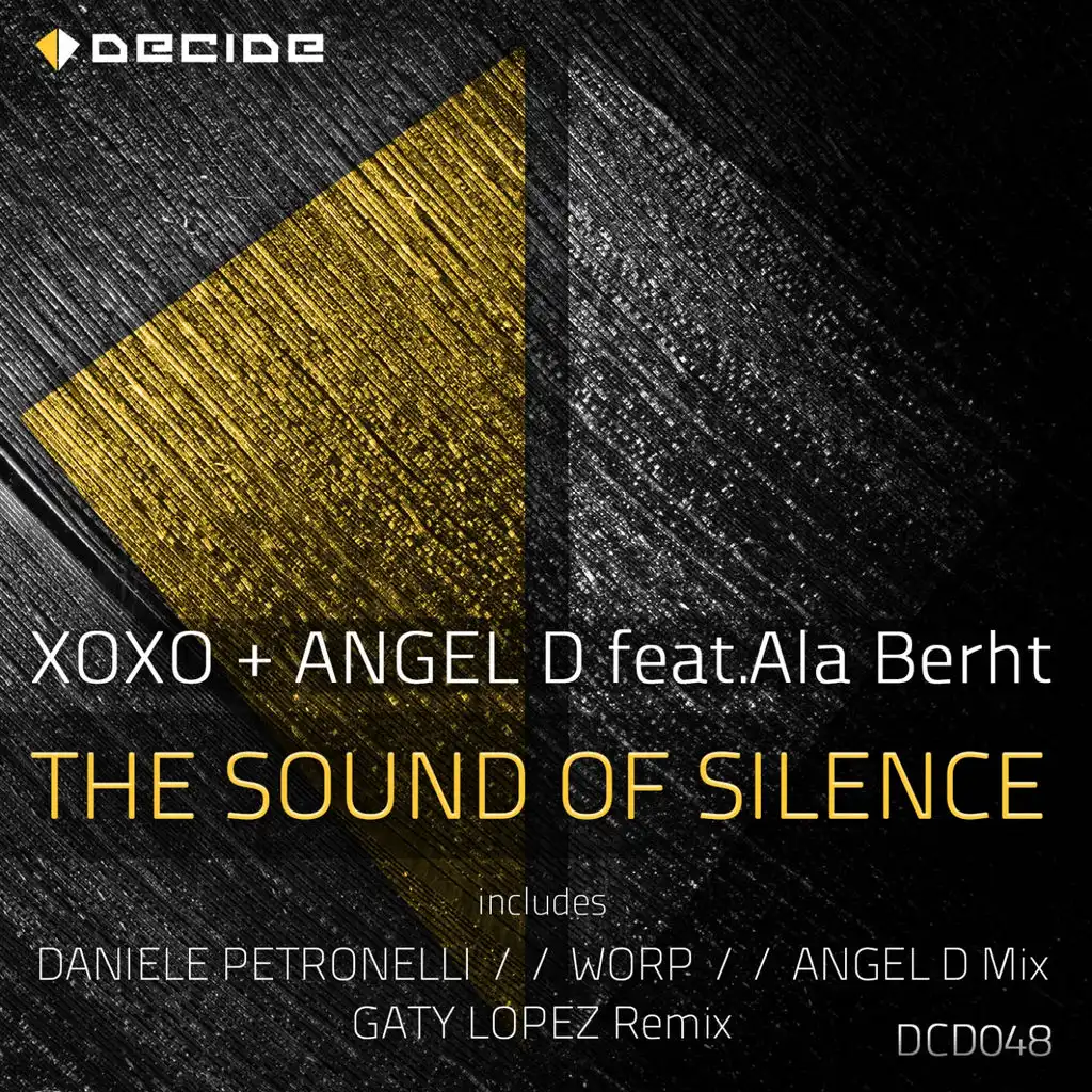 The Sound of Silence (Daniele Petronelli, Worp, Angel D Mix) [ft. Ala Berht]