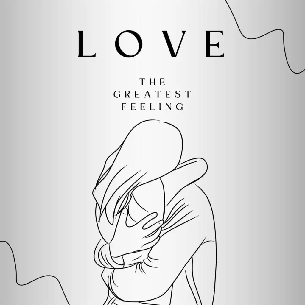 LOVE - The Greatest Feeling