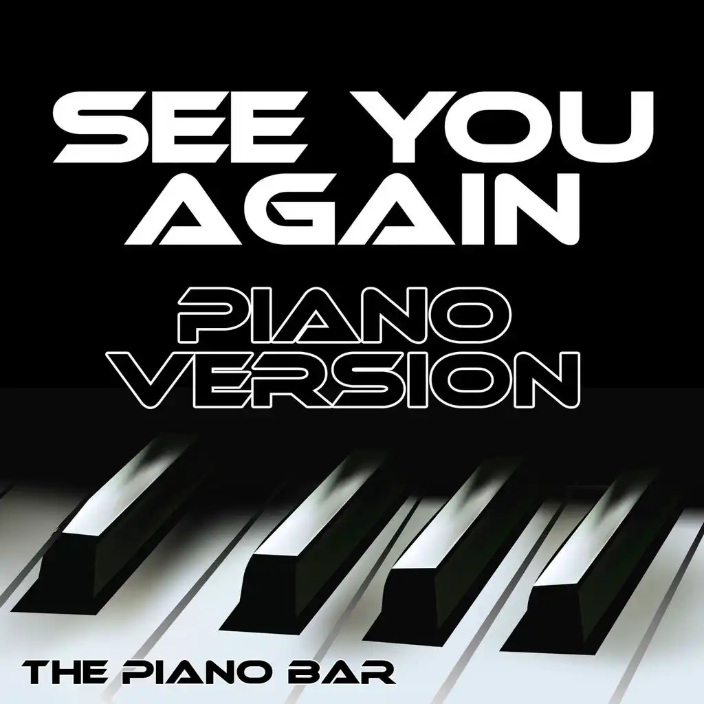 See You Again (Piano Version)