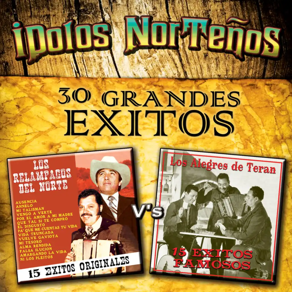 Idolos Norteños "30 Grandes Exitos"