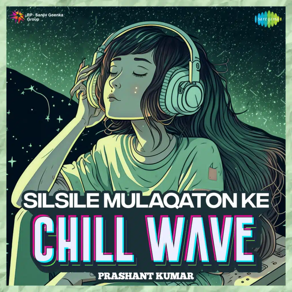 Silsile Mulaqaton Ke (Chillwave) [feat. Prashant Kumar]
