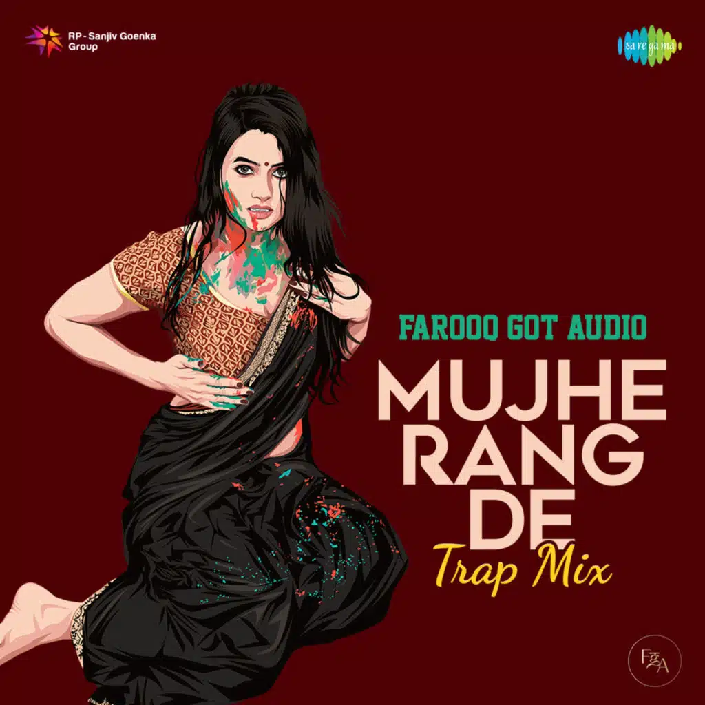 Mujhe Rang De (Trap Mix) [feat. Farooq Got Audio]