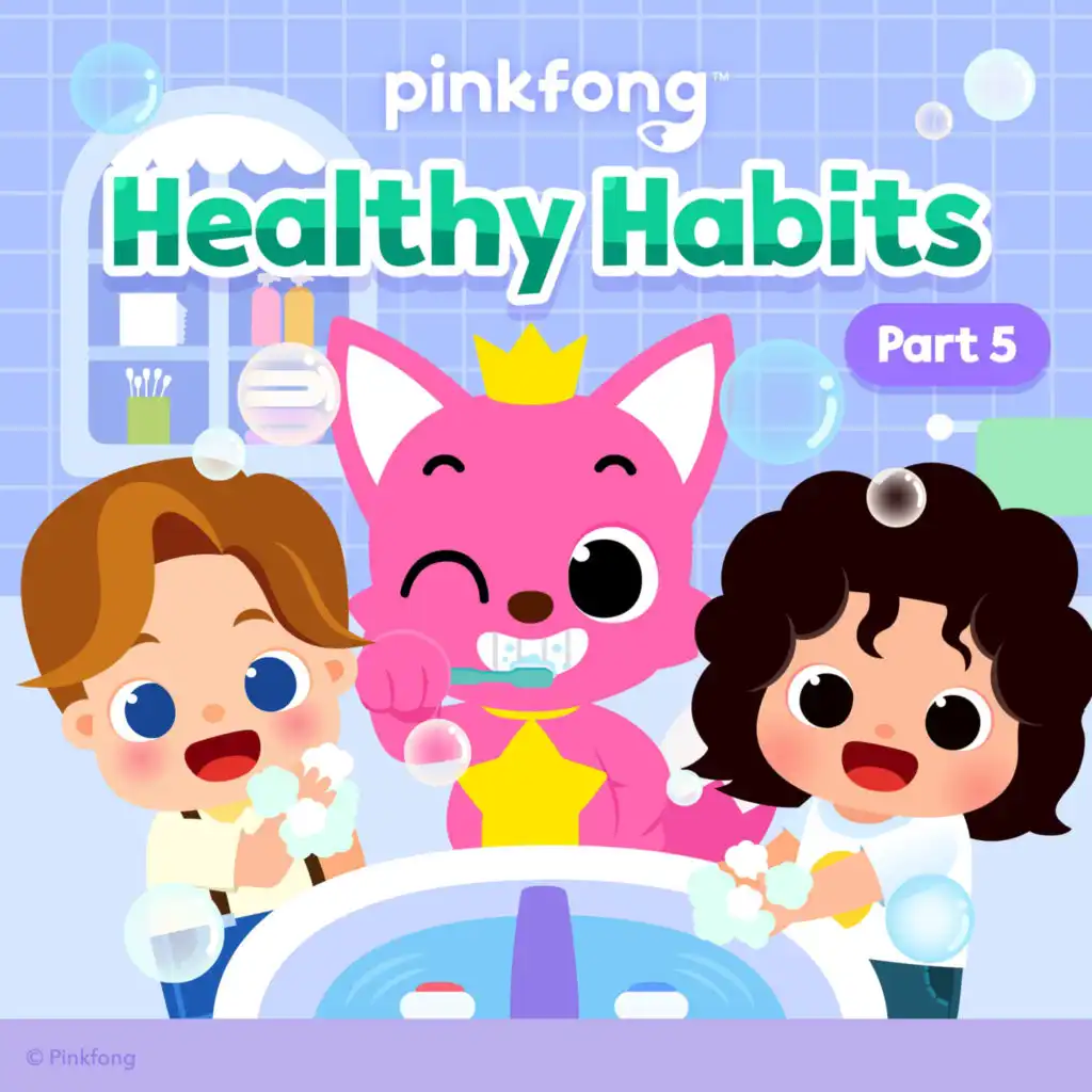 Pinkfong Healthy Habits Songs (Pt. 5)