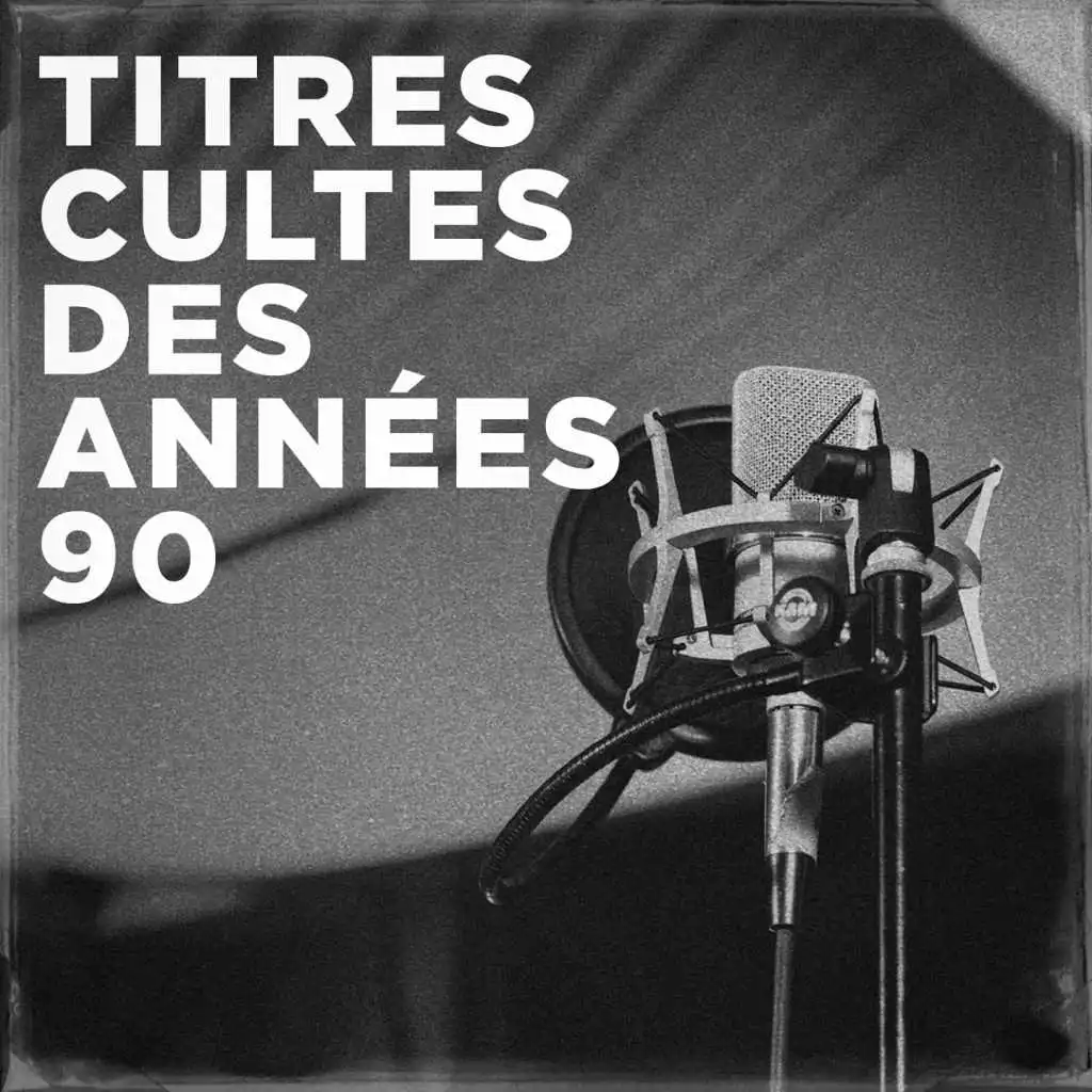 Tubes des années 90