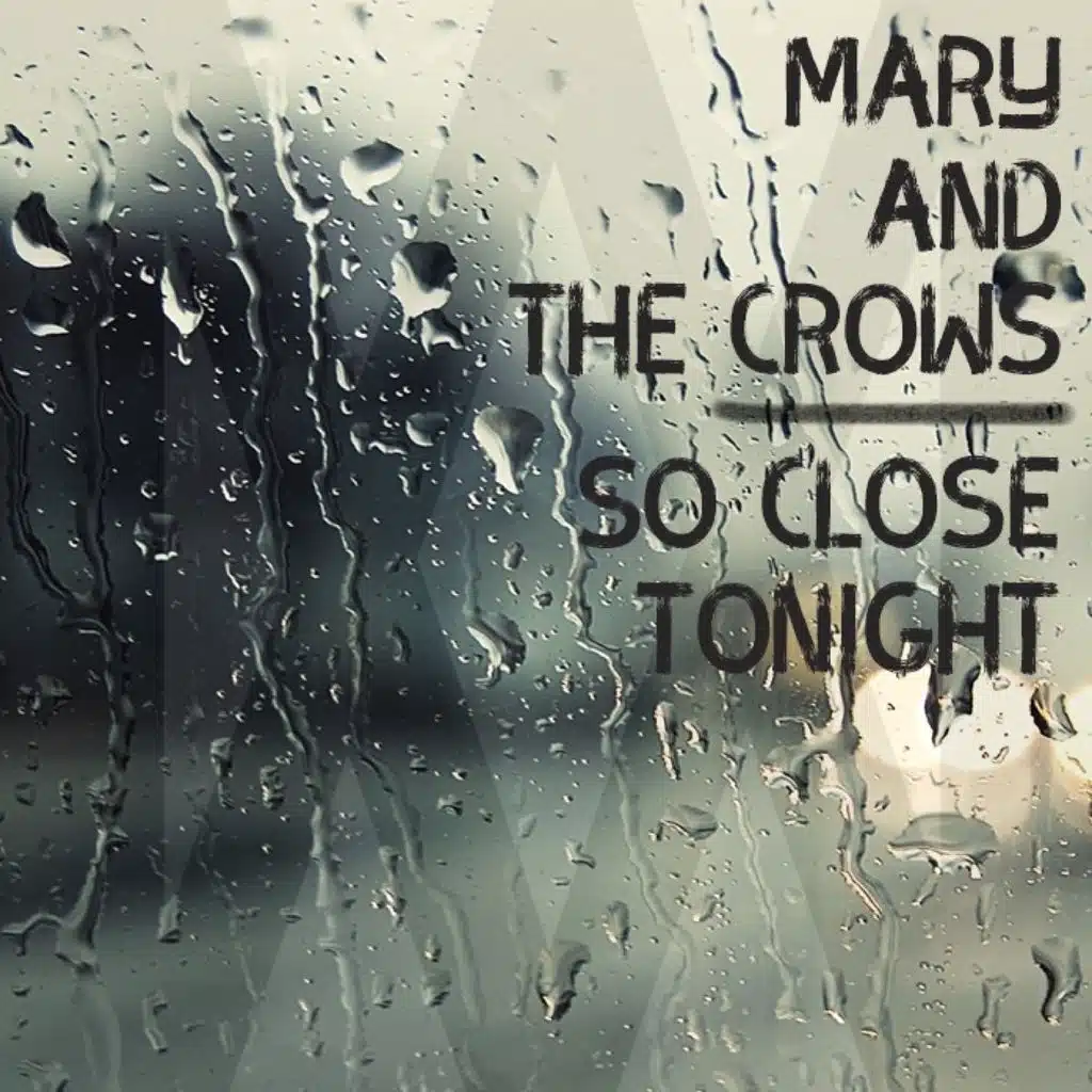 Mary And The Crows
