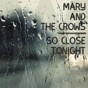 Mary And The Crows