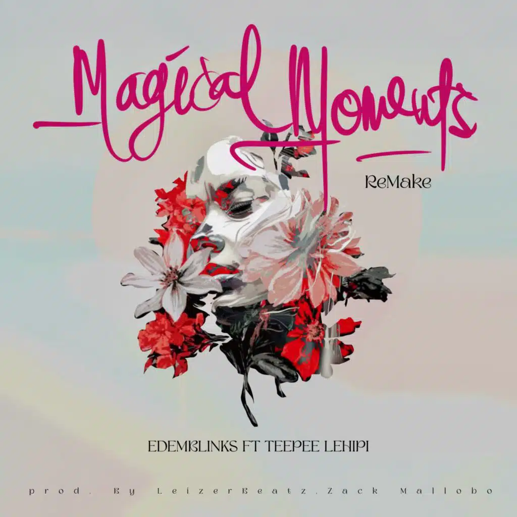 Magical Moments (Remake) [feat. TeePee Lehipi]