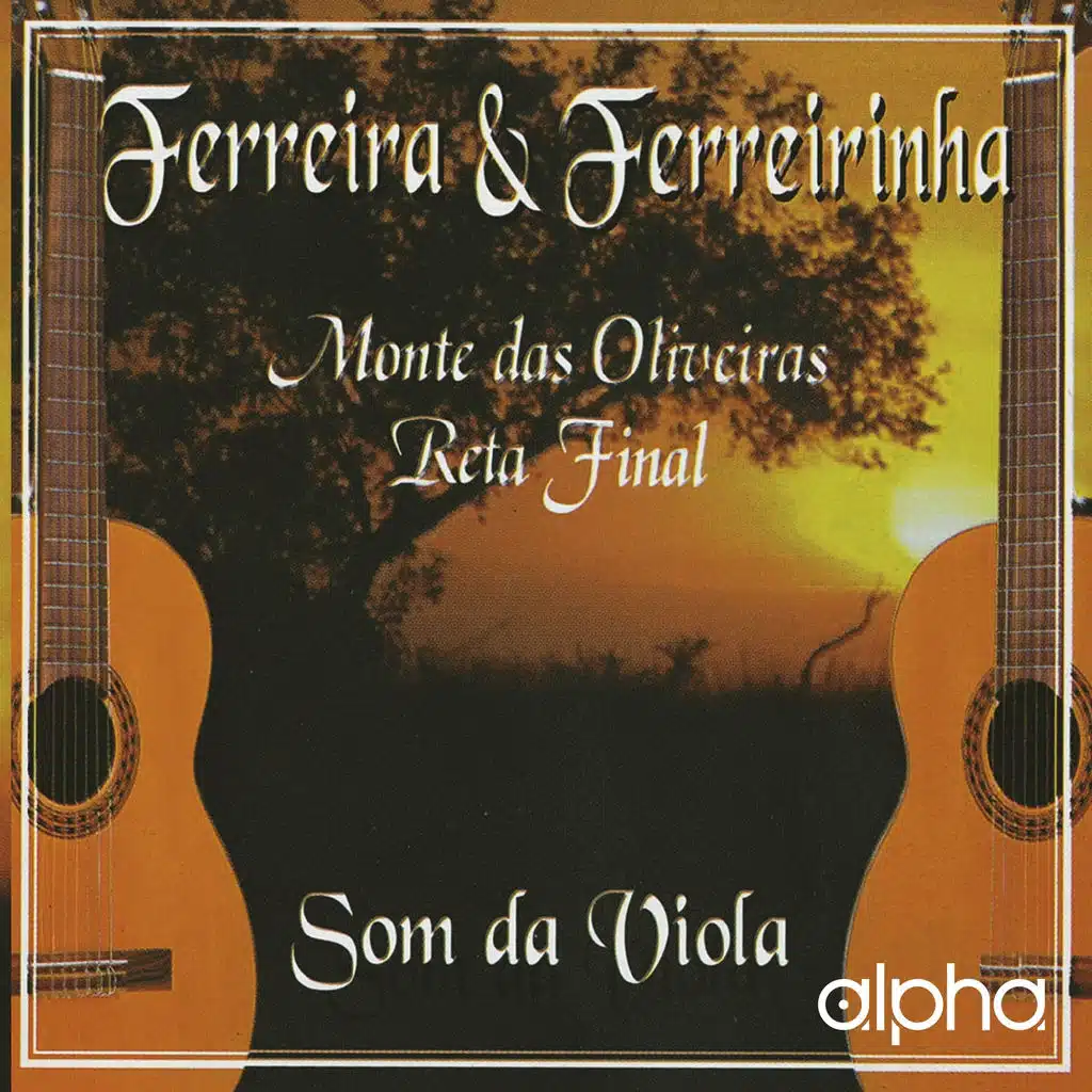 Monte das Oliveiras / Reta Fina (Som da Viola)