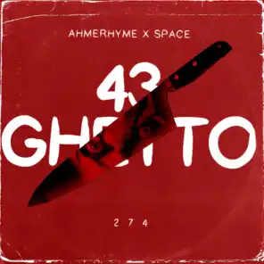 43 Ghetto (feat. Space)