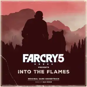 Far Cry 5 Presents: Into the Flames (Original Game Soundtrack)