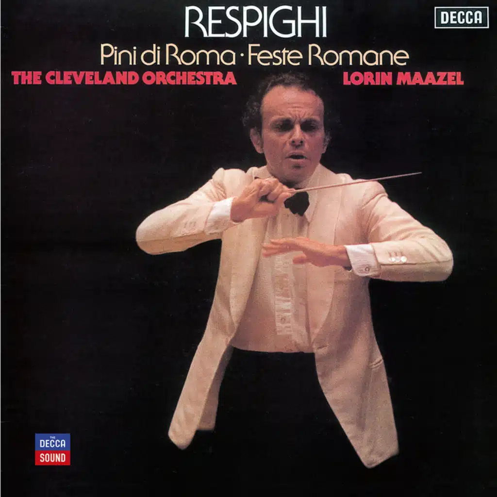 Respighi: Pini di Roma; Feste Romane