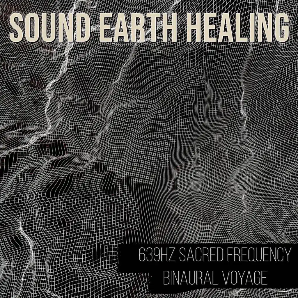 639hz Sacred Frequency Binaural Voyage