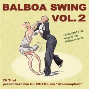 Balboa Swing, Vol. 2 (DJ Wuthe am Grammophon)