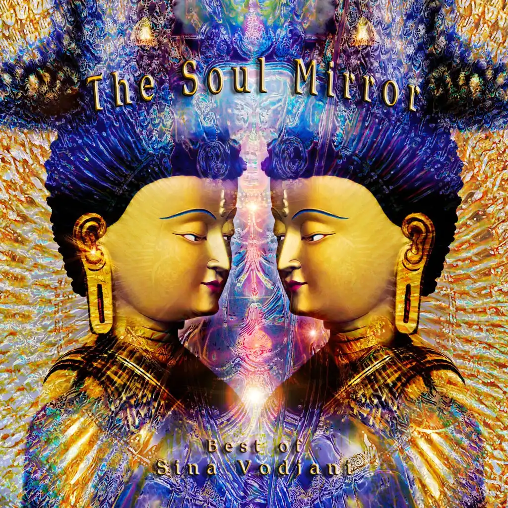 The Soul Mirror (Best of Sina Vodjani)