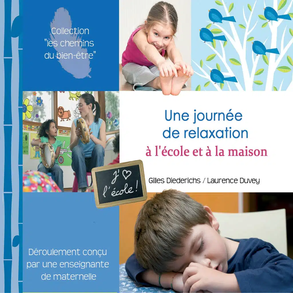 Une journée de relaxation à l'école et à la maison (Déroulement conçu par une enseignante de maternelle)