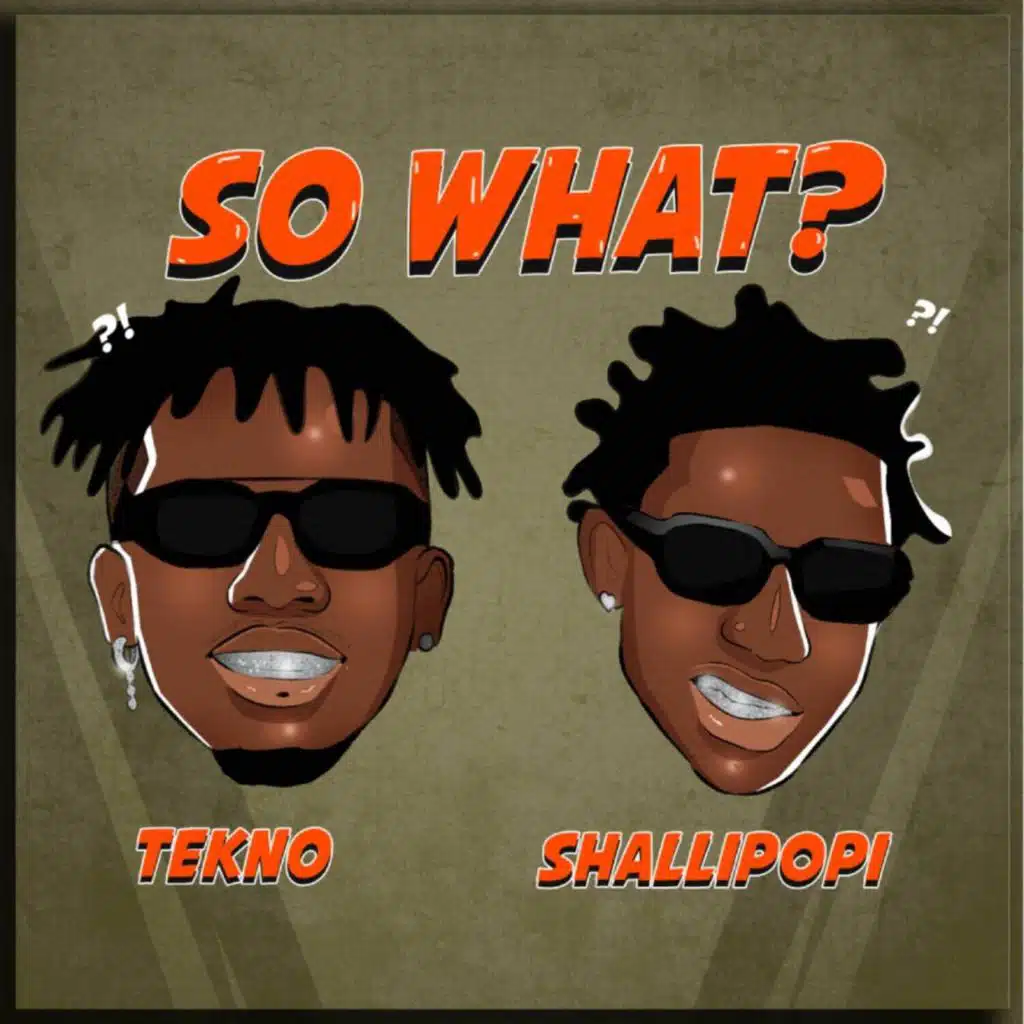 Tekno & Shallipopi
