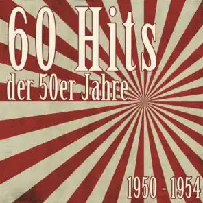 60 Hits der 50er Jahre - 1950 bis 1954 (Das waren unsere Schlager)