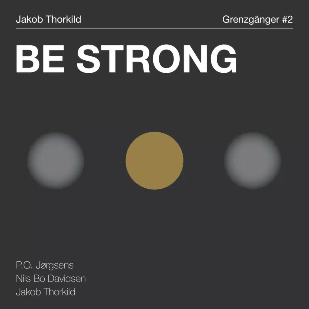 Be Strong (feat. Nils Bo Davidsen & P.O. Jørgens)