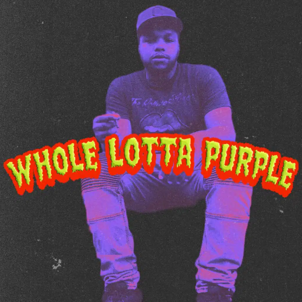 Whole Lotta Purple