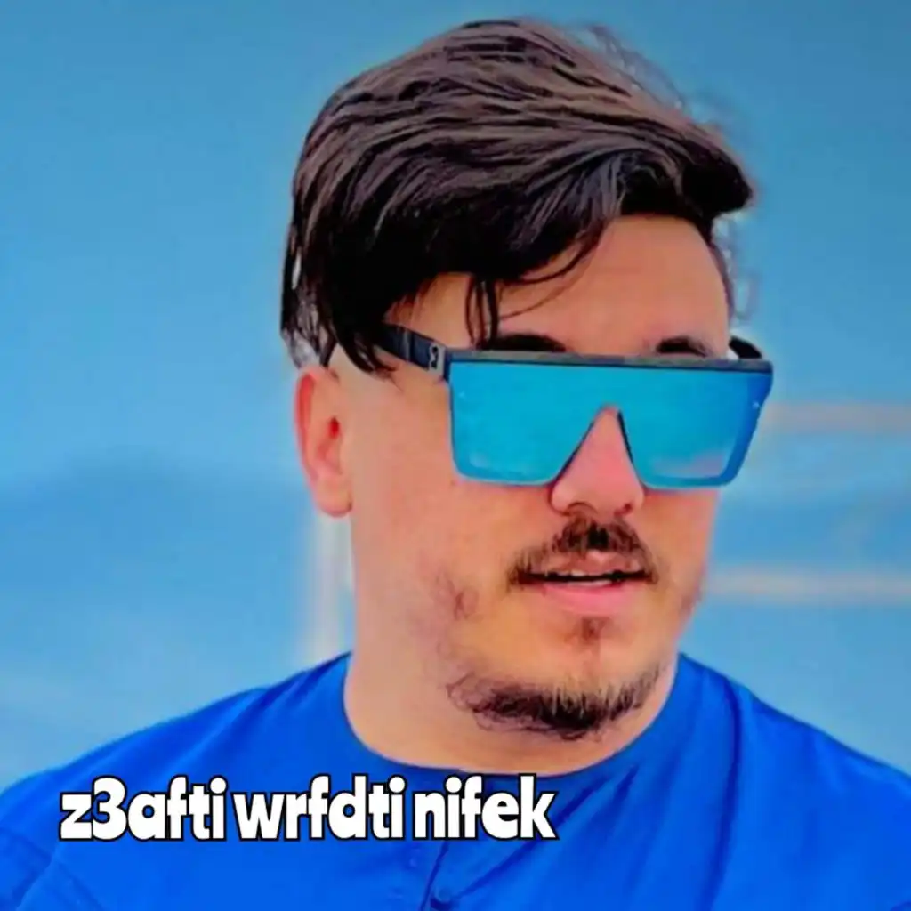 z3afti wrfedti nifek