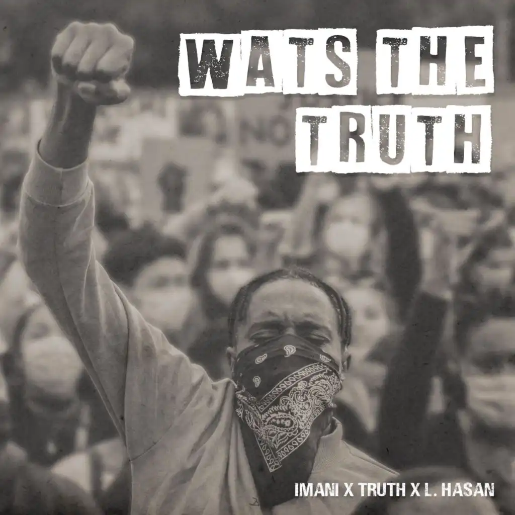 Wats the Truth (feat. Truth & Imani)