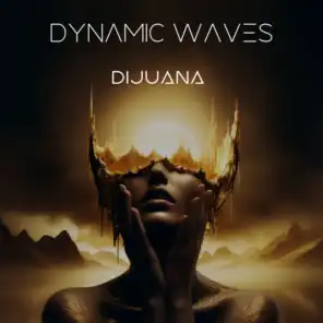 Dynamic Waves
