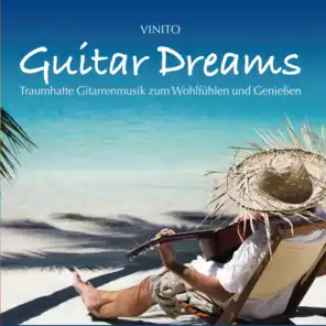 Guitar Dreams (Traumhafte Gitarrenmusik zum Wohlfühlen und Genießen)