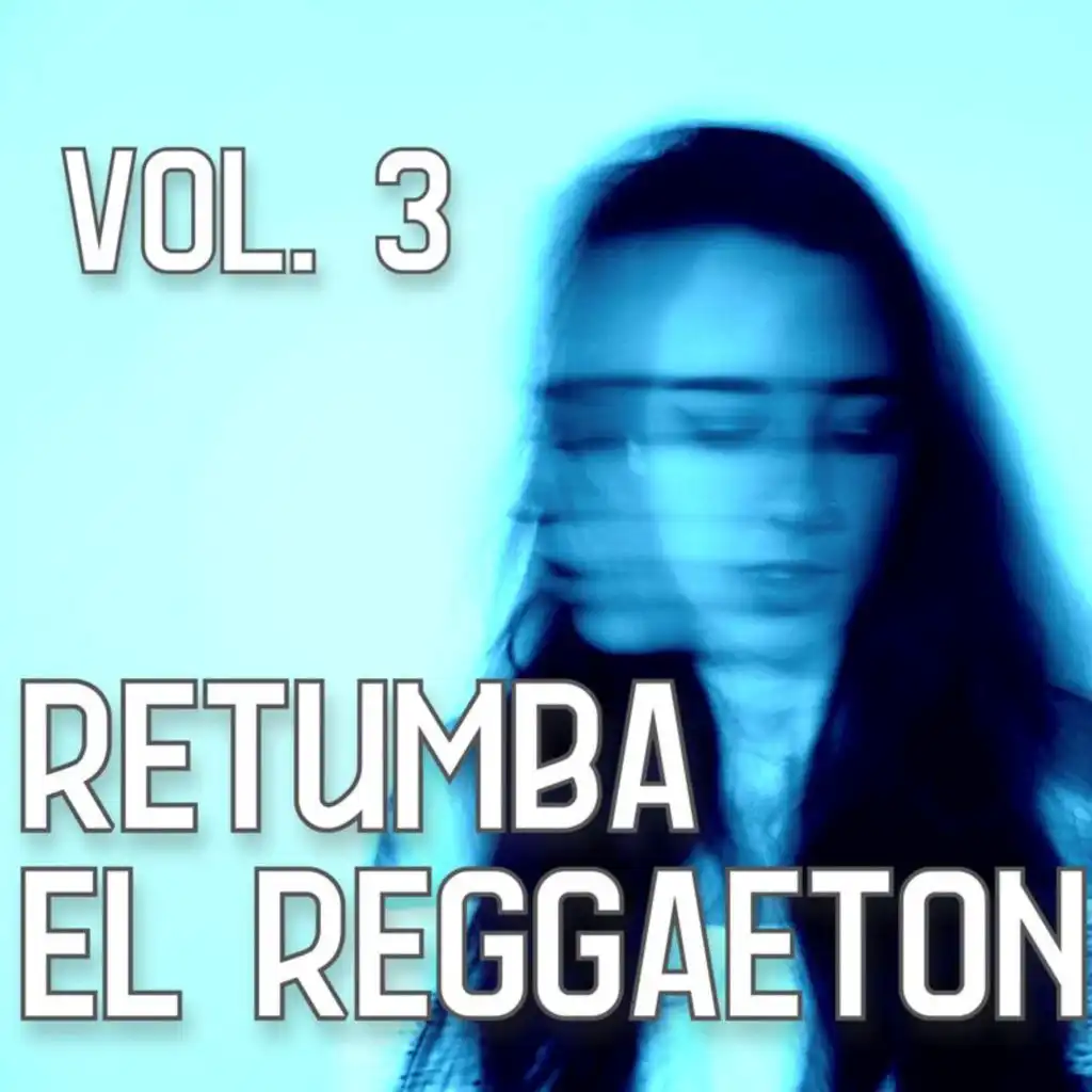 Retumba el Reggaetón Vol. 3
