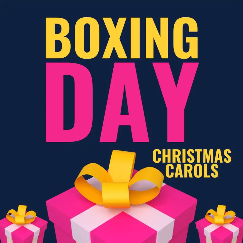 Boxing Day - Christmas Carols