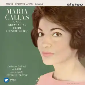 Georges Prêtre, Maria Callas & Orchestre National de la Radiodiffusion Française