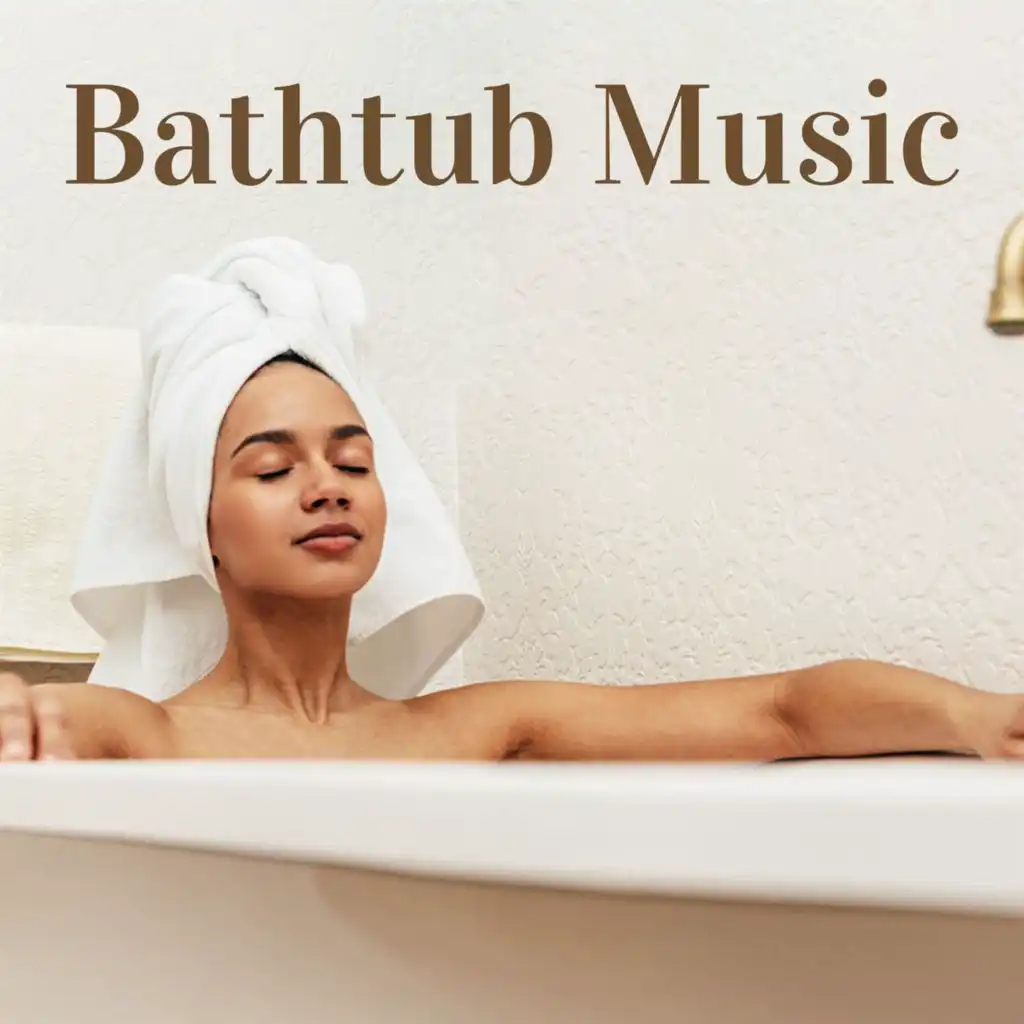 Bathtub Music