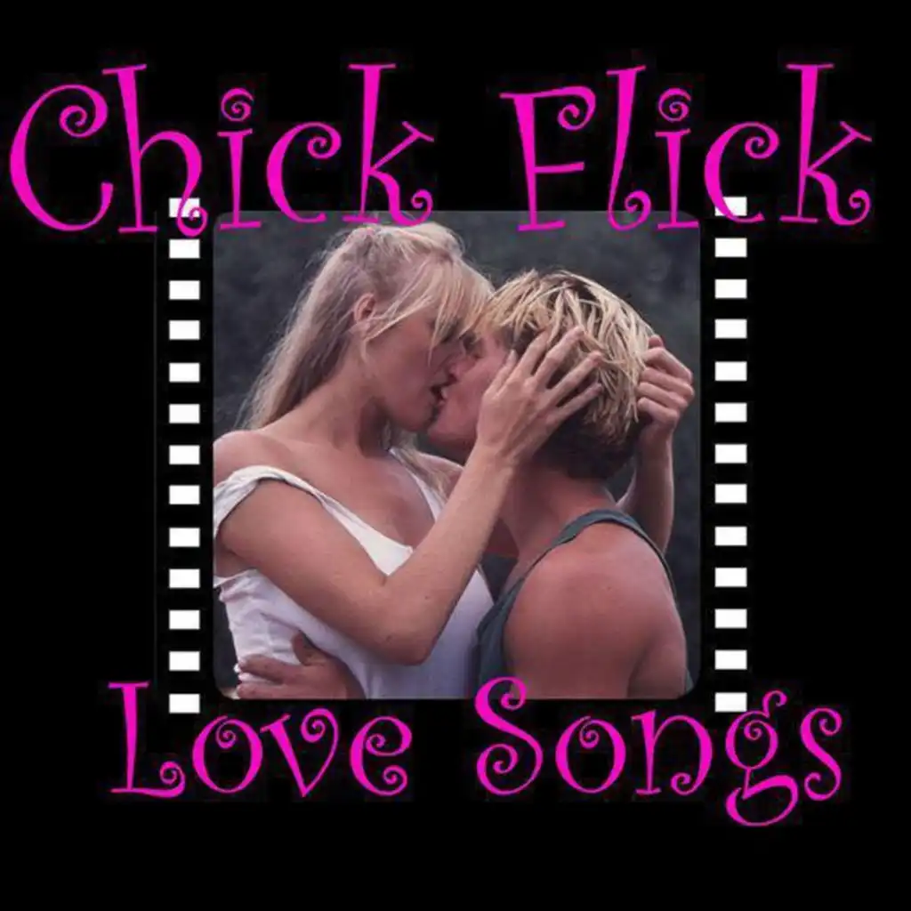 Chick Flick Love Songs