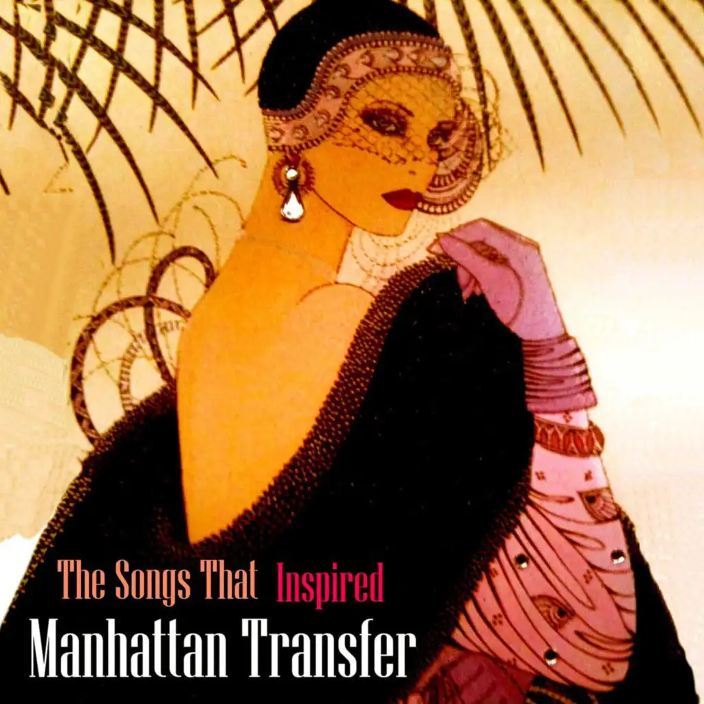 The Songs That Inspired Manhattan Transfer