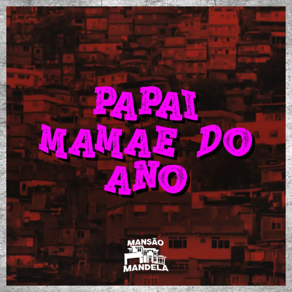 Papai, Mamãe do Ano