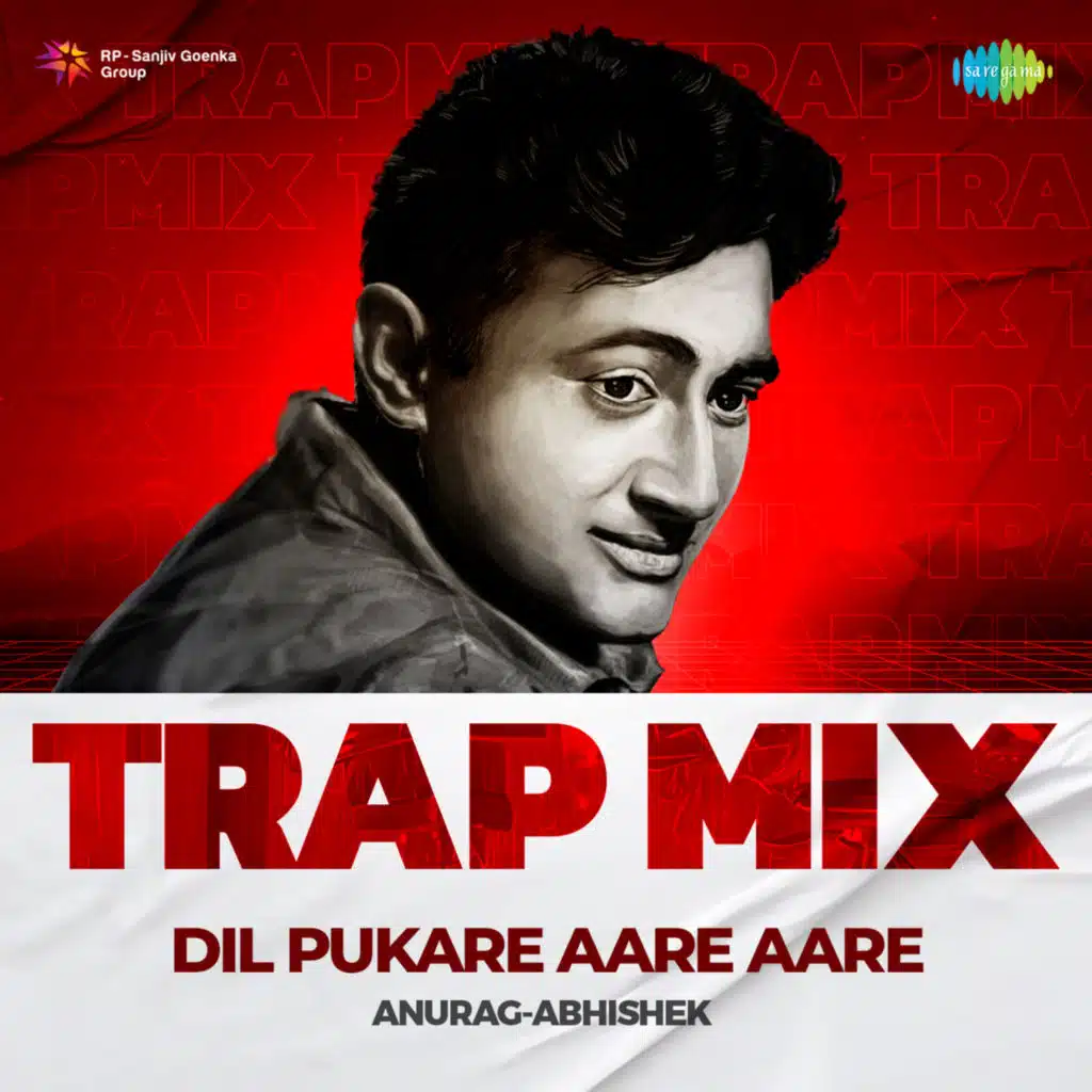 Dil Pukare Aare Aare (Trap Mix) [feat. Anurag-Abhishek]