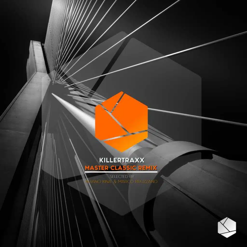 Killertraxx Master Classic Remix (Selected by Ariano Kinà & Marco Bruzzano)