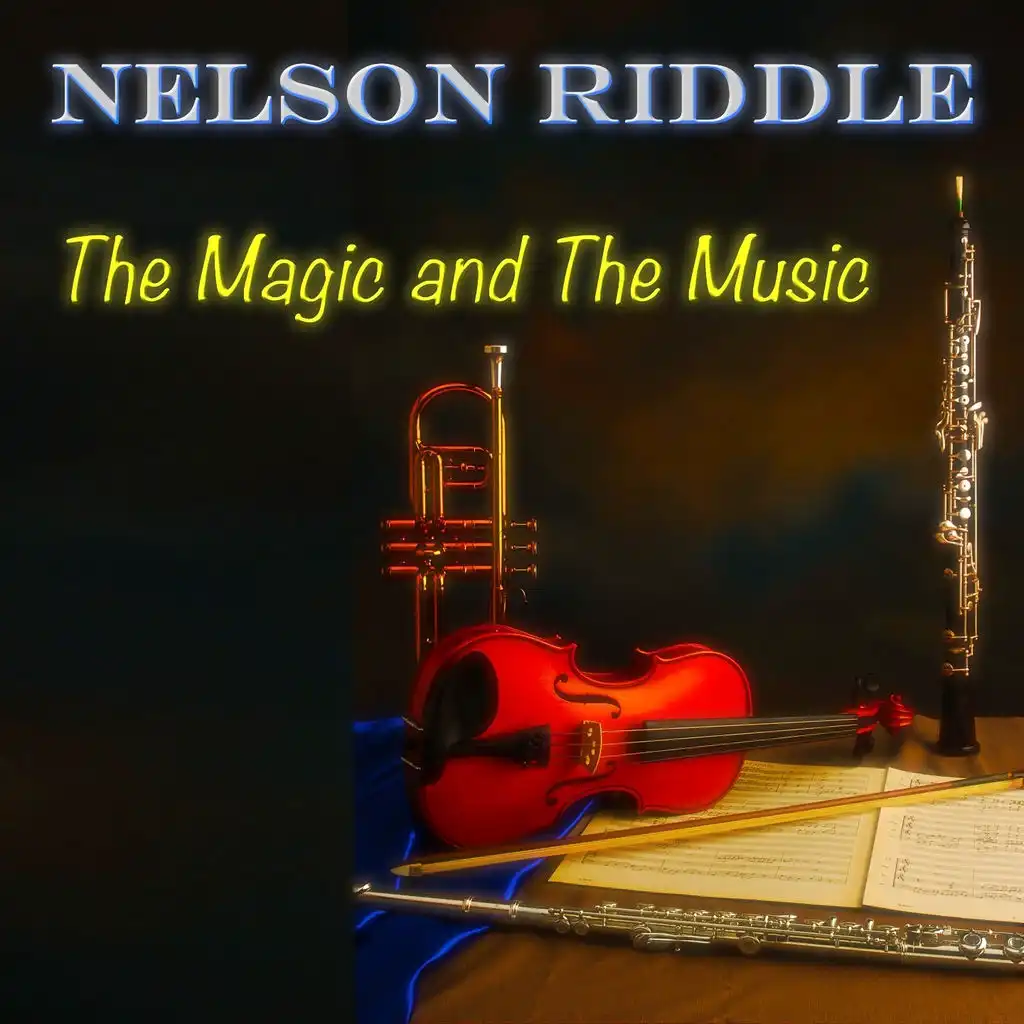 The Magic and the Music (75 Original Tracks - Digitally Remastered)