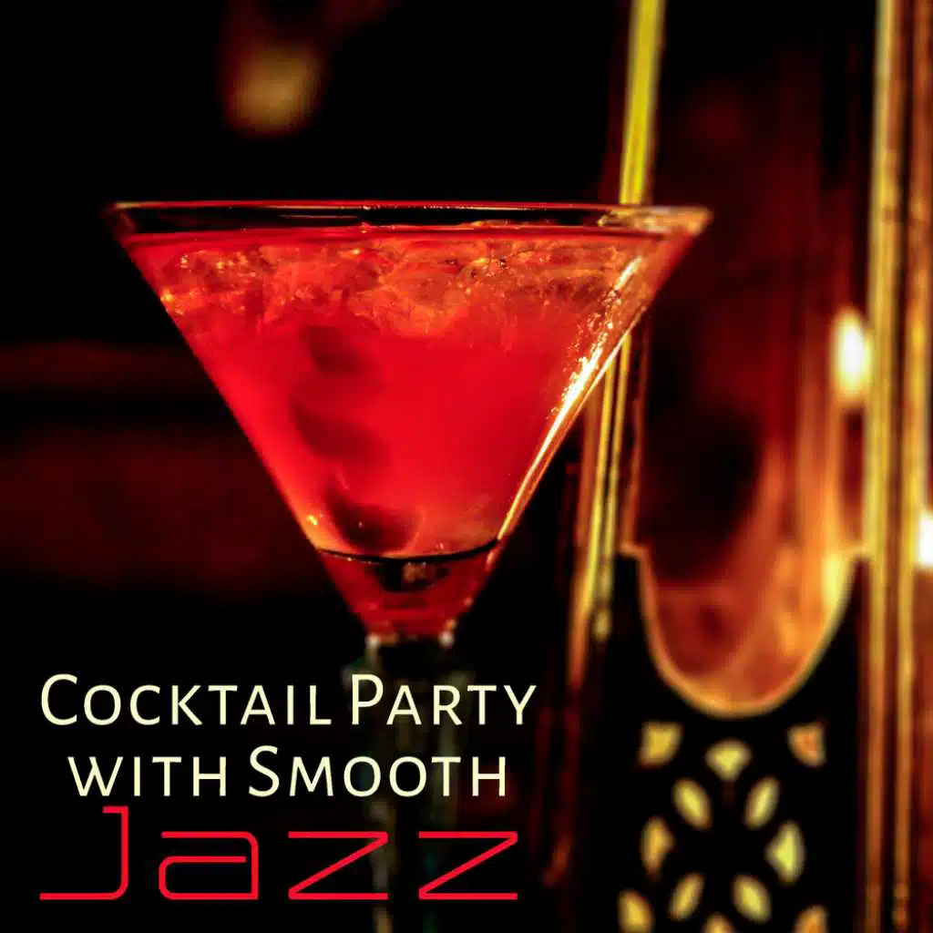 Cocktail Party with Smooth Jazz