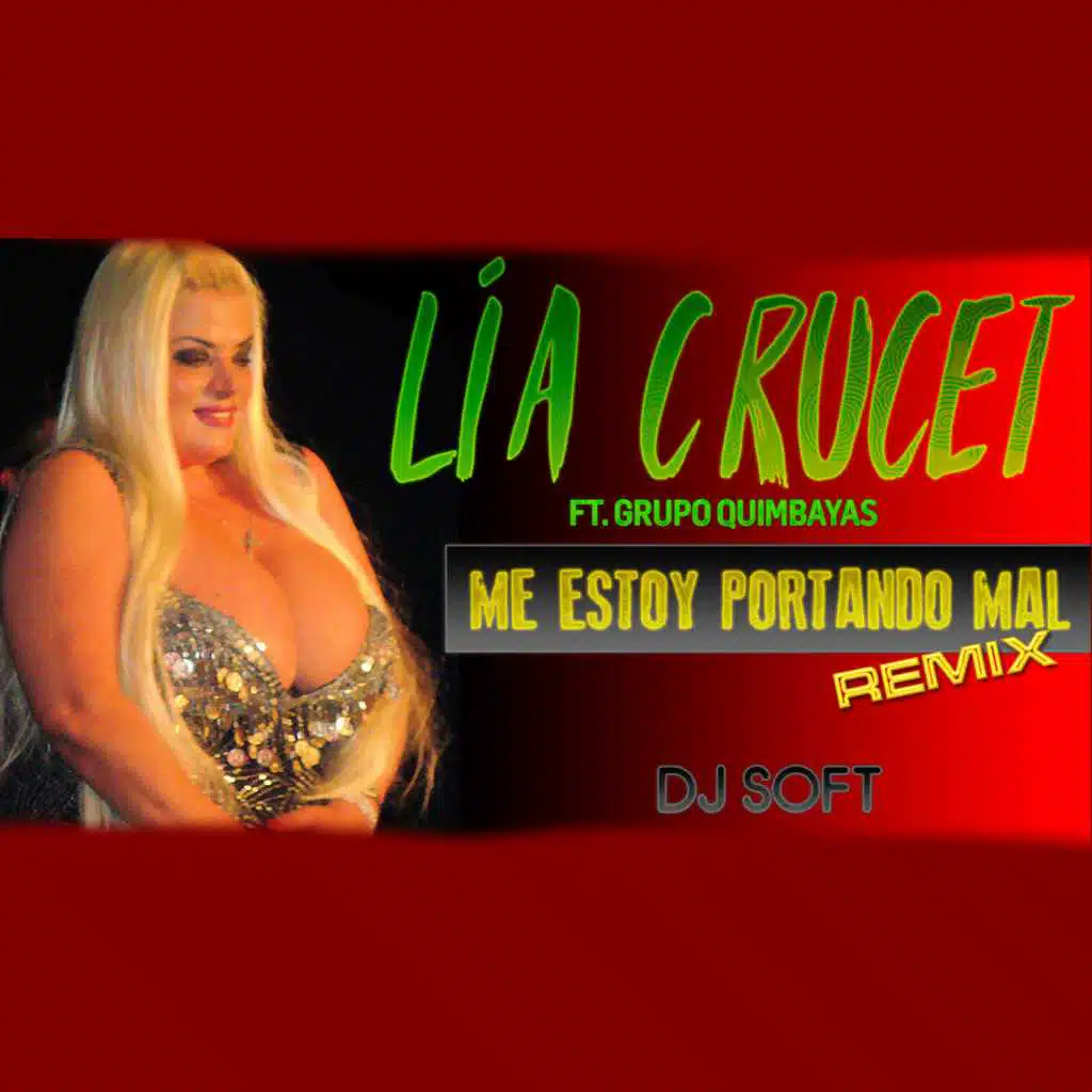 Me Estoy Portando Mal (Remix) [feat. Grupo Quimbayas]