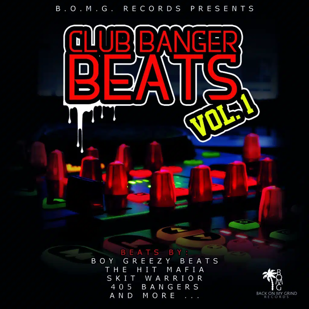 Club Banger Beats, Vol. 1 (Hottest Club Banging Hip Hop Rap Instrumental Beats)