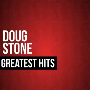 Doug Stone Greatest Hits