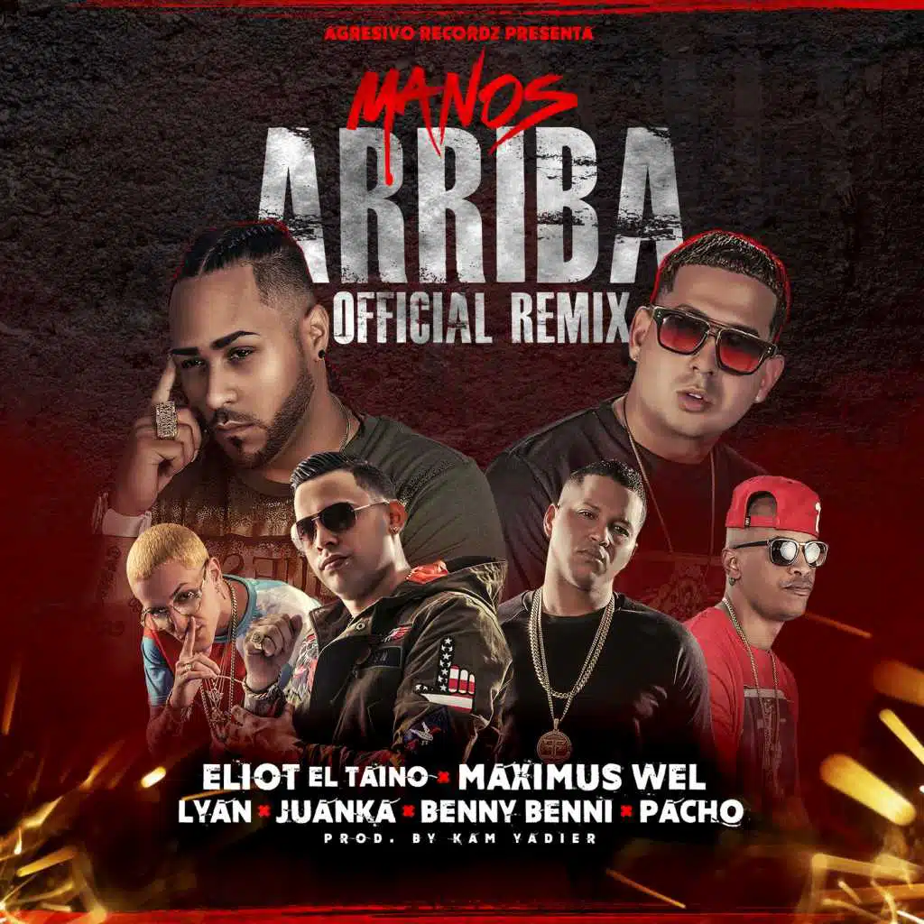 Manos Arriba (Remix) [feat. Maximus wel, juanka, pacho, lyan & benny benni]