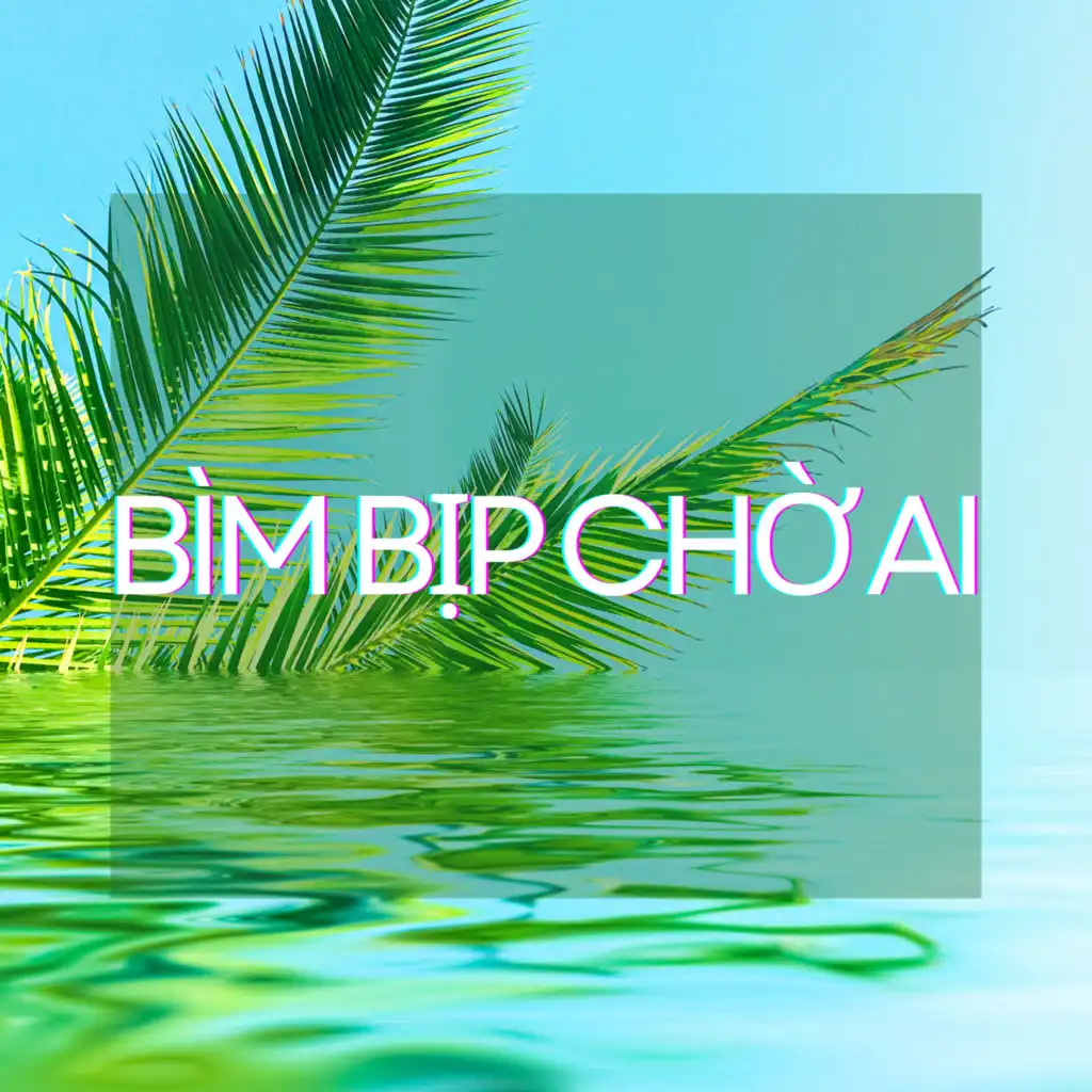 Bìm Bịp Chờ Ai